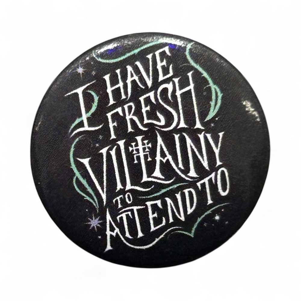 Pyramid: SGE - I Have Fresh Villainy Pin