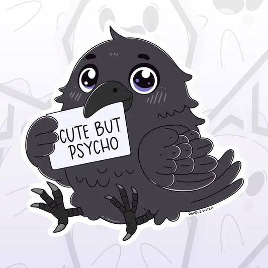 DW: Cute But Psycho Raven Sticker (2.5x2.5)